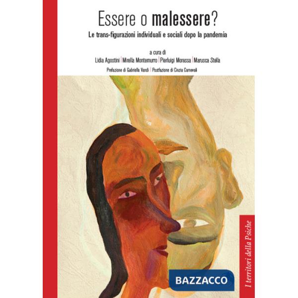 Essere o malessere? Le trans-figurazioni individuali e sociali dopo la pandemia