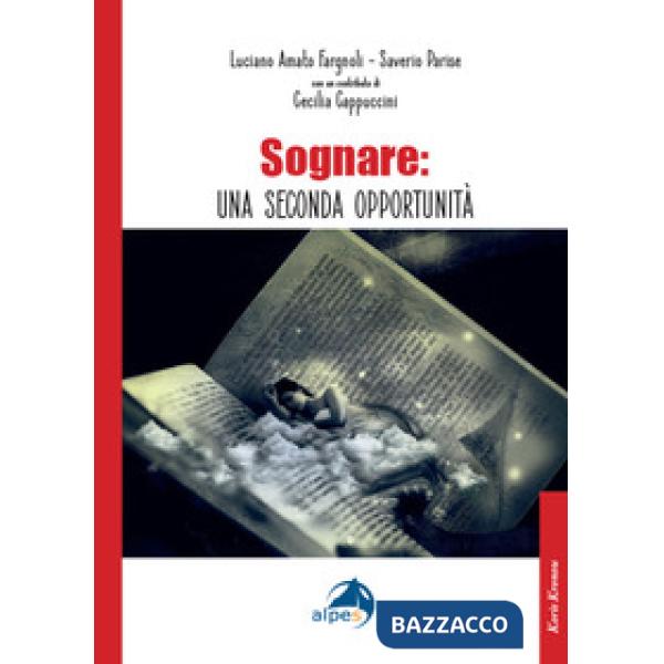 Sognare: una seconda opportunità