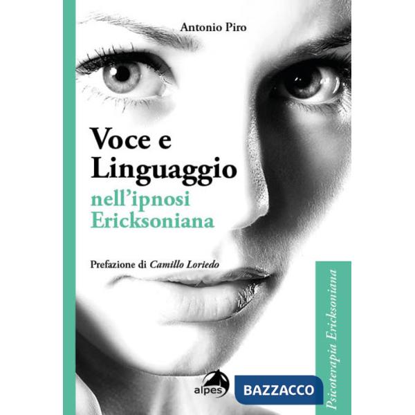 Voce e linguaggio nell'ipnosi ericksoniana