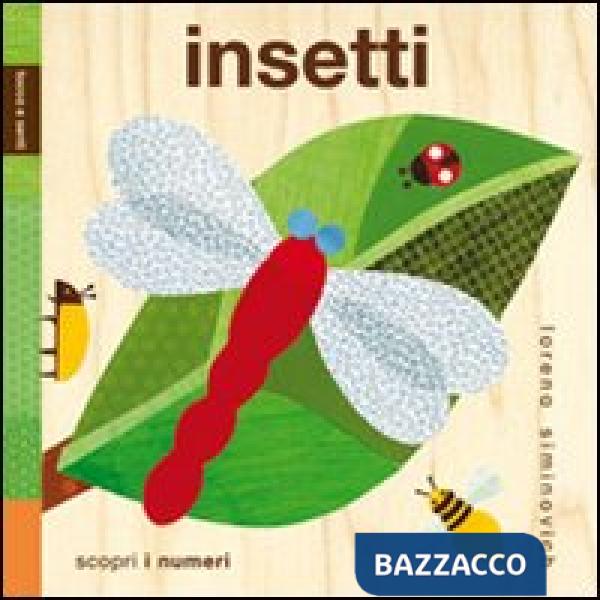 Insetti. Tocca e senti. Ediz. illustrata
