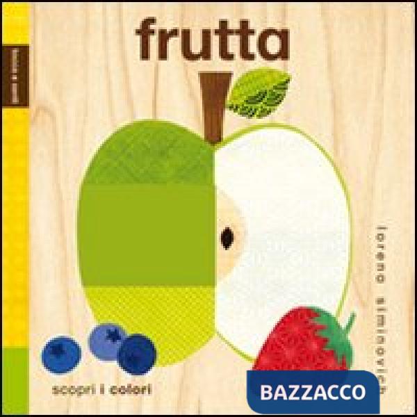 Frutta. Tocca e senti. Ediz. illustrata