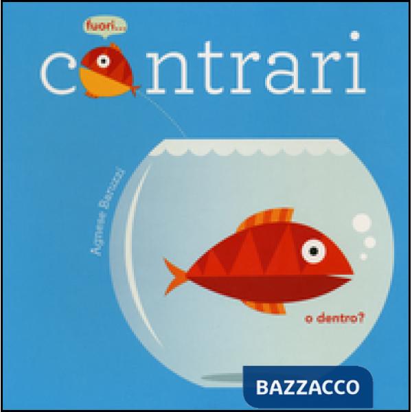 Contrari. Ediz. a colori