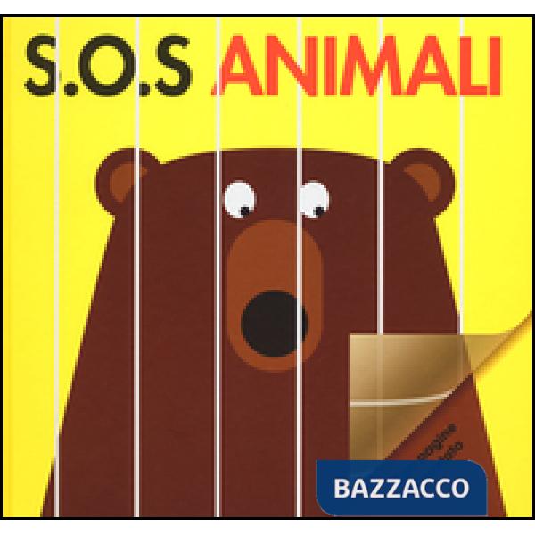 S.O.S. Animali. Ediz. illustrata