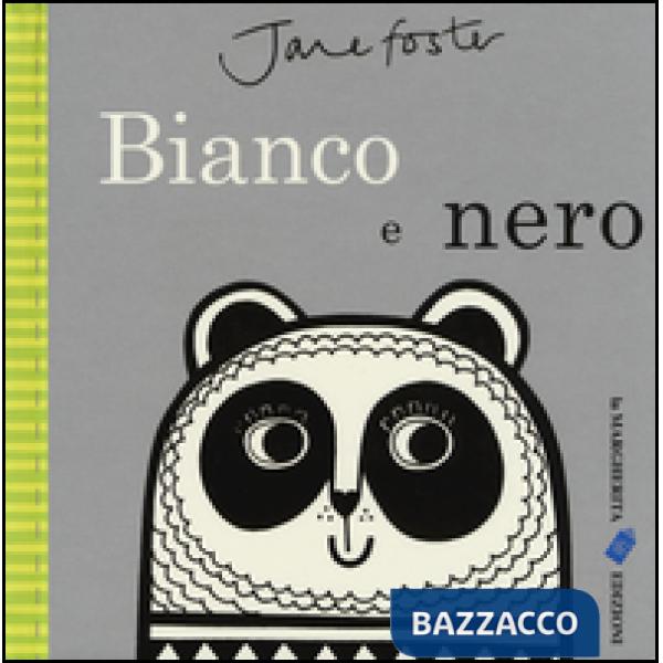Bianco e nero. Ediz. illustrata