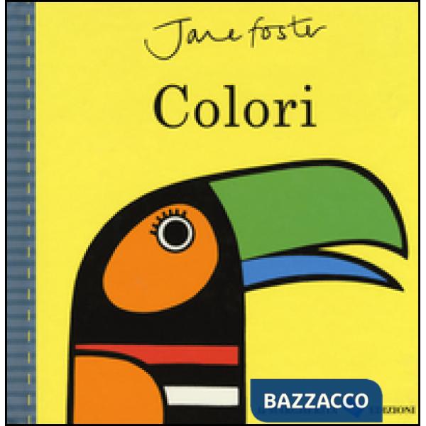 Colori. Ediz. illustrata
