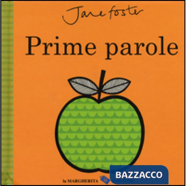 Prime parole. Ediz. illustrata