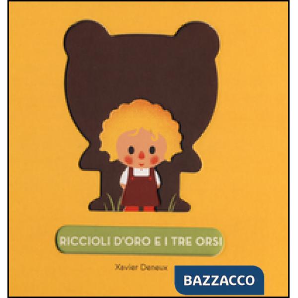 Riccioli d'oro e i tre orsi. Ediz. illustrata