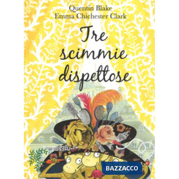 Tre scimmie dispettose. Ediz. a colori