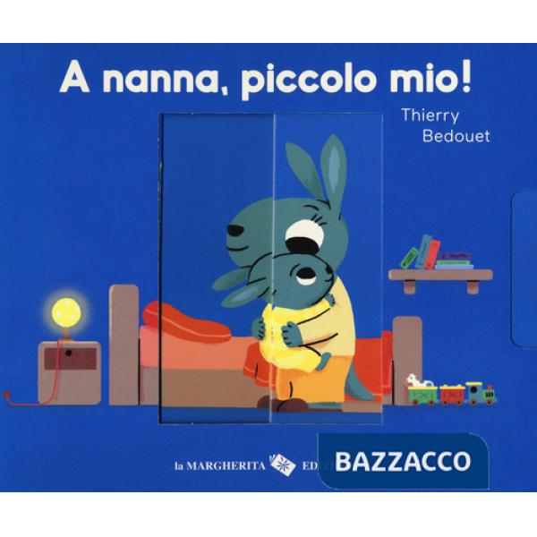 A nanna, piccolo mio! Ediz. a colori
