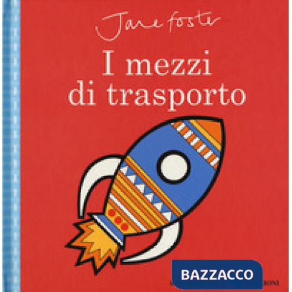 Mezzi di trasporto. Ediz. a colori (I)