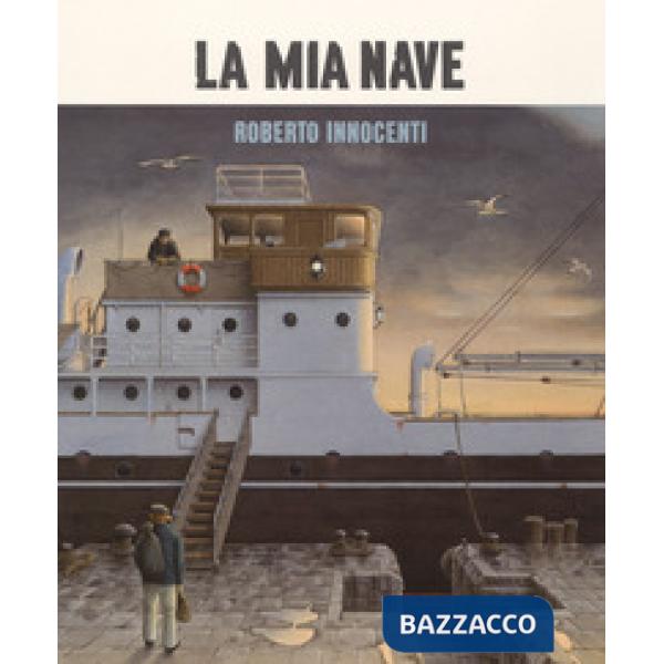 Mia nave. Ediz. a colori (La)