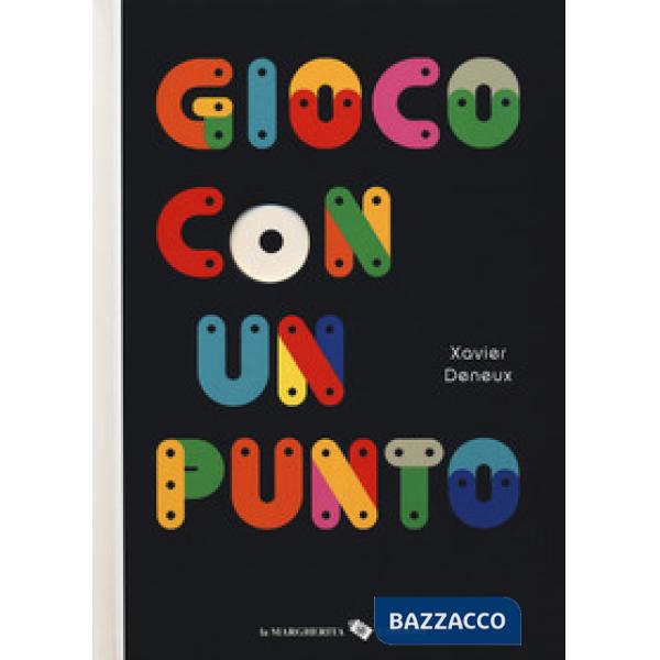 Gioco con un punto. Ediz. a colori