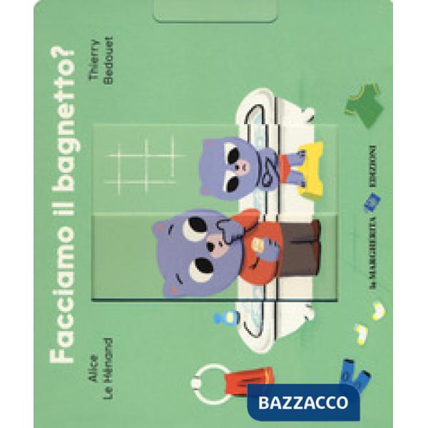 Facciamo il bagnetto? Ediz. a colori