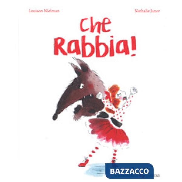 Che rabbia! Ediz. a colori