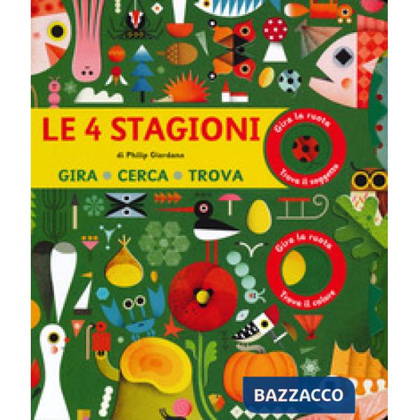 4 stagioni. Gira, cerca trova. Ediz. a colori (Le)
