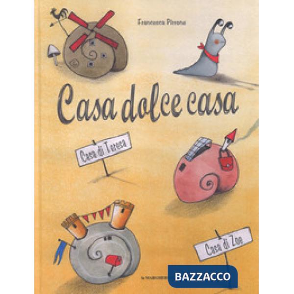 Casa dolce casa. Ediz. a colori
