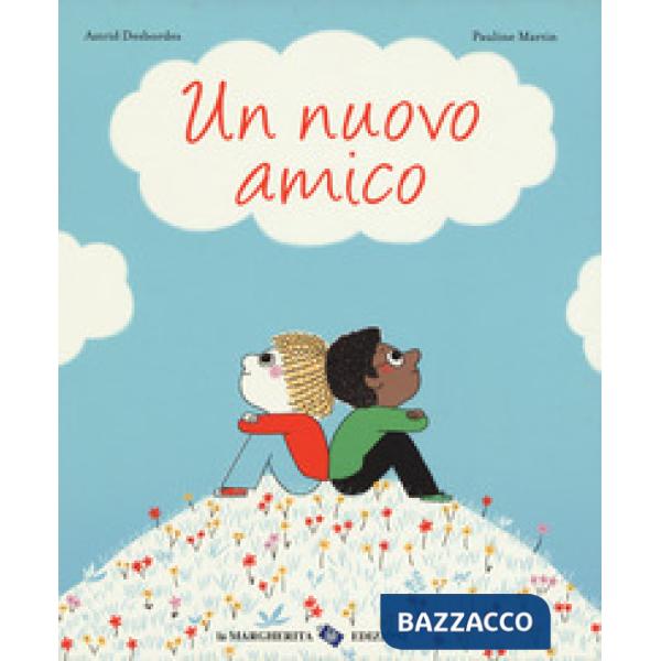 Nuovo amico. Ediz. a colori (Un)