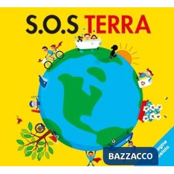 S.O.S. Terra. Ediz. a colori