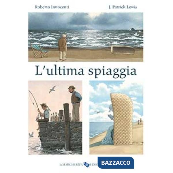 Ultima spiaggia. Ediz. a colori (L')