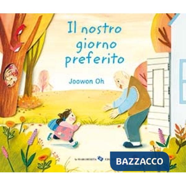 Nostro giorno preferito. Ediz. a colori (Il)