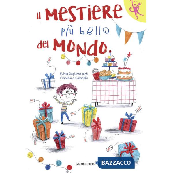 Mestiere più bello del mondo. Ediz. a colori (Il)