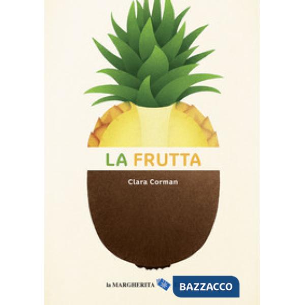 Frutta. Ediz. a colori (La)