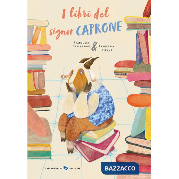 Libri del signor Caprone. Ediz. a colori (I)