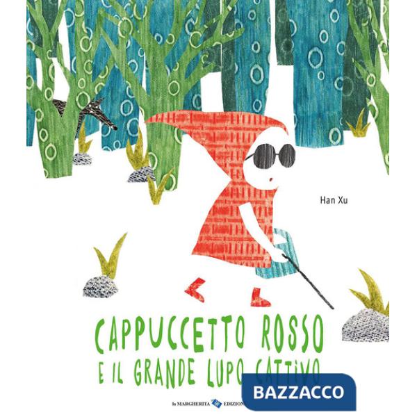 Cappuccetto Rosso e il grande lupo cattivo. Ediz. a colori