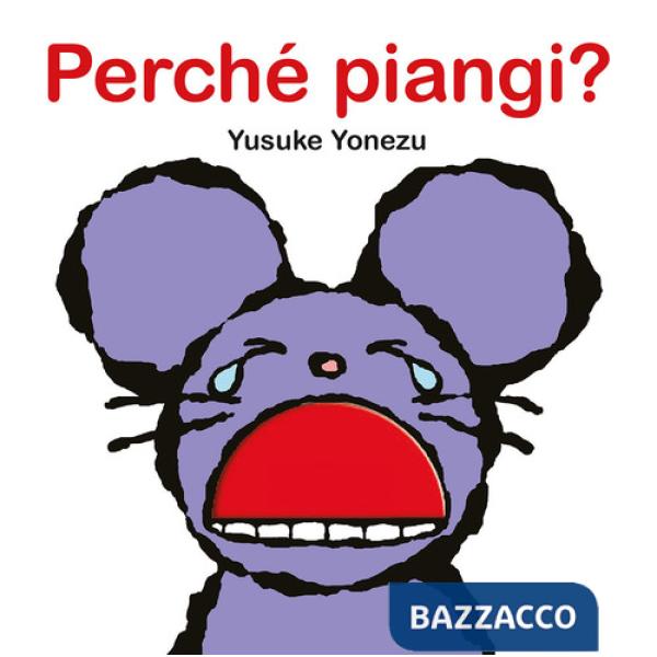 Perché piangi? Ediz. a colori