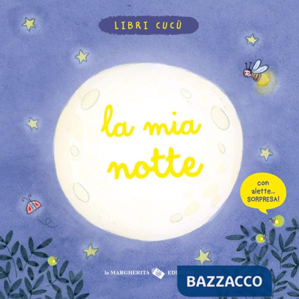 Mia notte. Ediz. a colori (La)