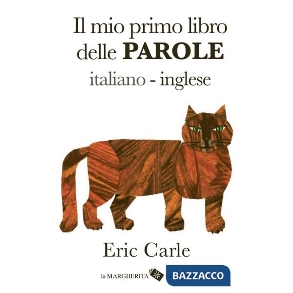 Mio primo libro delle parole italiano-inglese. Ediz. a colori (Il)