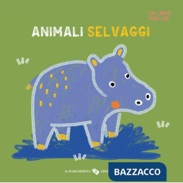 Animali selvaggi. Un libro pop-up. Ediz. a colori