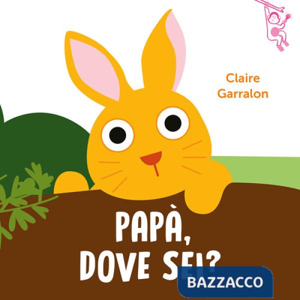 Papà, dove sei? Ediz. a colori