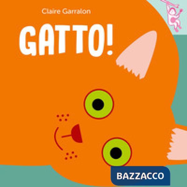 Gatto! Ediz. a colori
