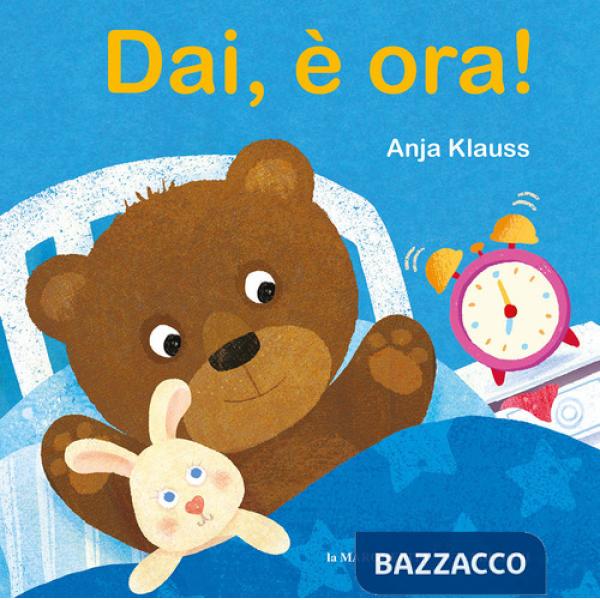 Dai, è ora! Ediz. a colori