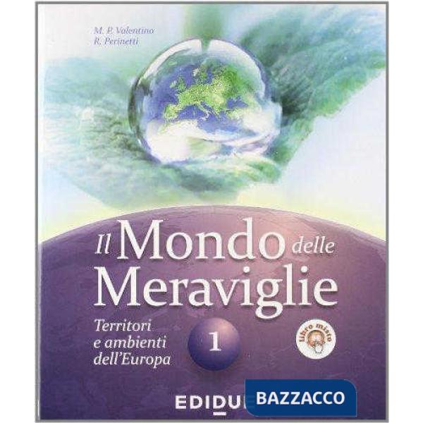 IL MONDO DELLE MERAVIGLIE VOL. 1 + ATLANTE 1 3