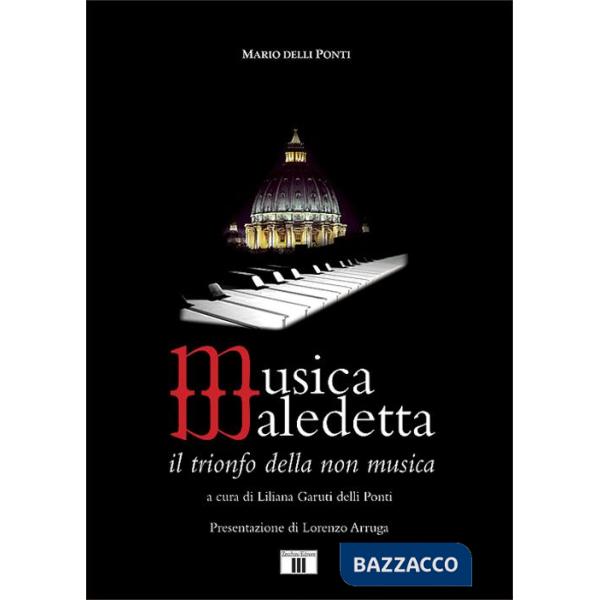Musica maledetta. Il trionfo della non musica