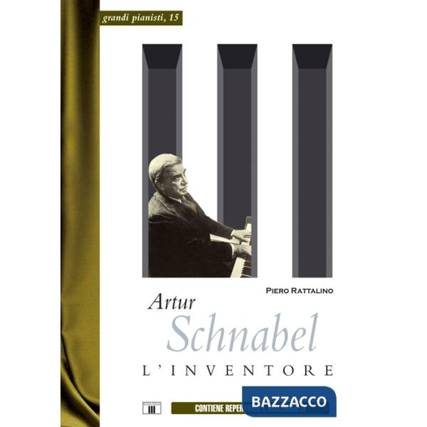 Artur Schnabel. L'inventore