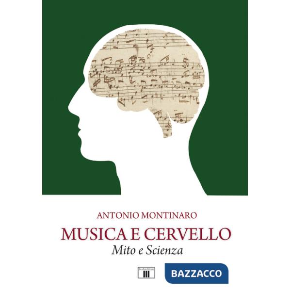 Musica e cervello. Mito e scienza