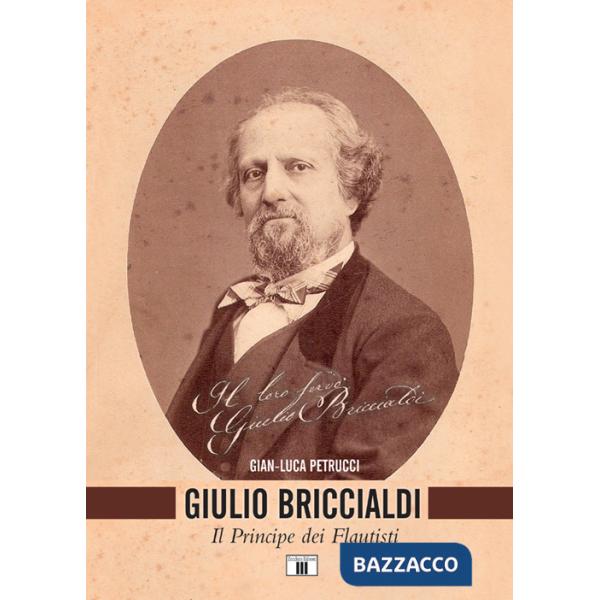 Giulio Briccialdi. Il principe dei flautisti