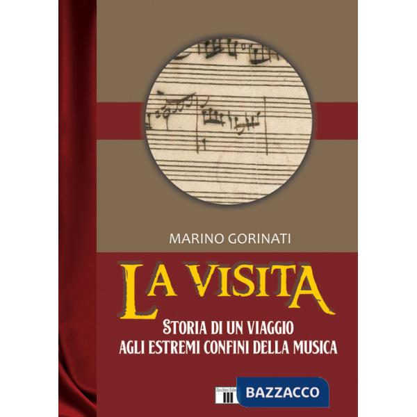 Visita. Storia di un viaggio agli estremi confini della musica (La)