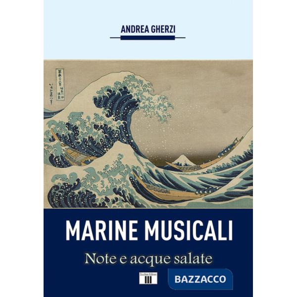 Marine musicali. Note e acque salate