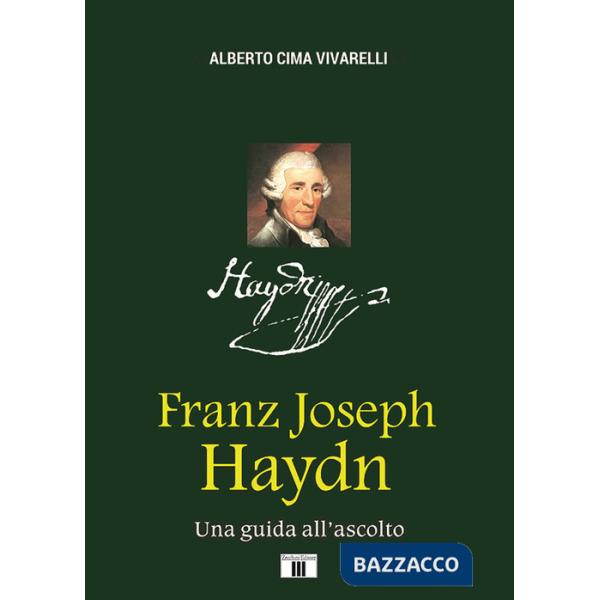 Franz Joseph Haydn. Una guida all'ascolto