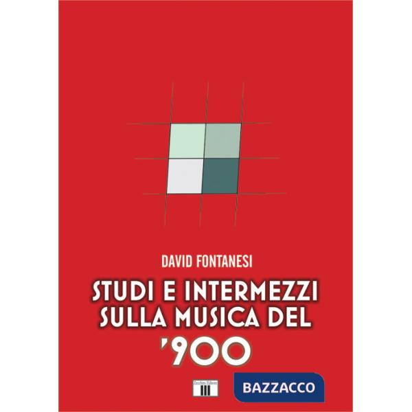 Studi e intermezzi sulla musica del '900