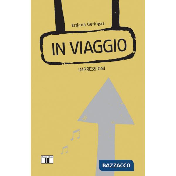 In viaggio. Impressioni
