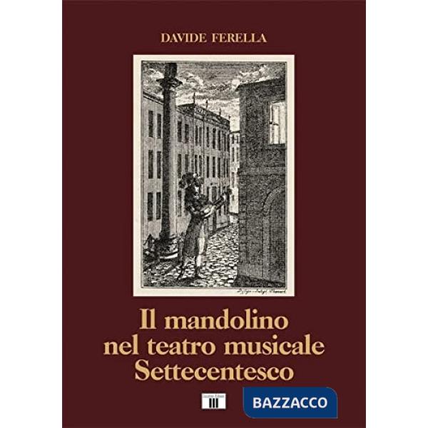 Mandolino nel teatro musicale Settecentesco (Il)