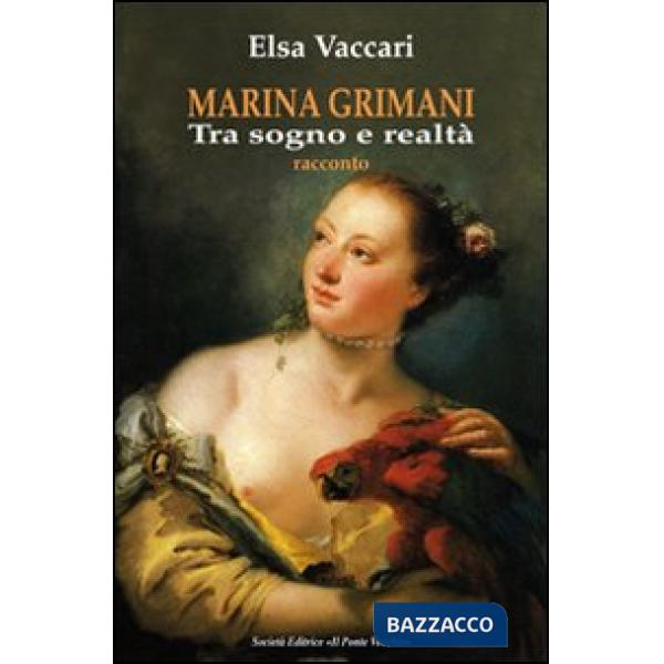 Marina Grimani tra sogno e realtà