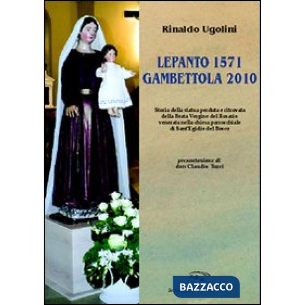 Lepanto 1571-Gambettola 2010