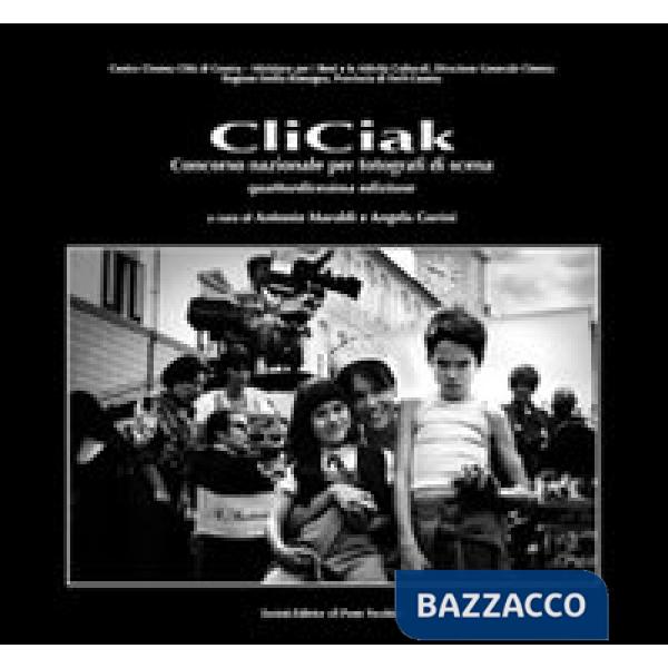 Cliciak. Fotografi di scena del cinema italiani