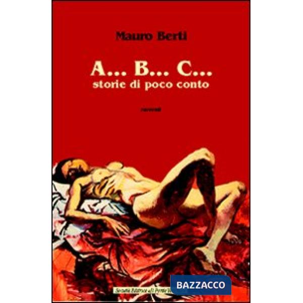 A... B... C... Storie di poco conto